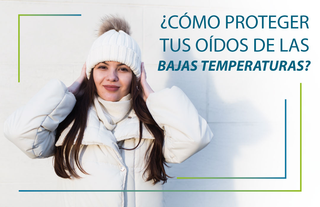 ¿Cómo proteger tus oídos de las bajas temperaturas?