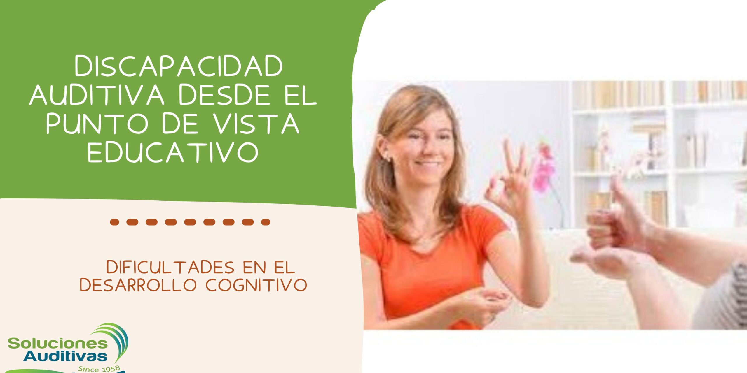 Discapacidad auditiva desde el punto de vista educativo